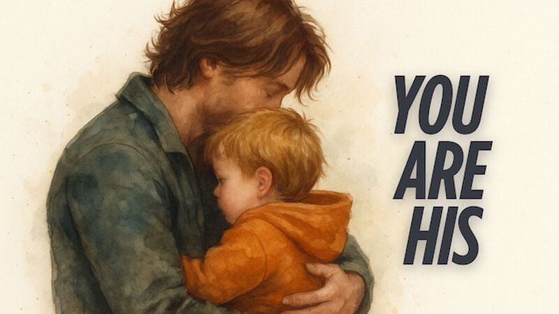 You Are His